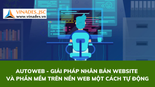 Autoweb - Giải pháp nhân bản website và phần mềm trên nền web một cách tự động