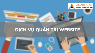 Dịch vụ quản trị nội dung website (website administrator)